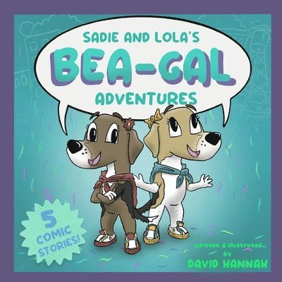 David Hannah - Sadie and Lola's BEA-GAL Adventures, Häftad. Tillgänglighet: Lägg i varukorg