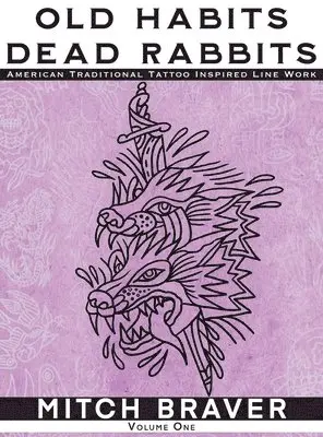 OLD HABITS DEAD RABBITS - American Traditional Tattoo Inspired Line Work