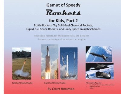 Rossman - Gamut of Speedy Rockets for Kids, Part 2, Häftad