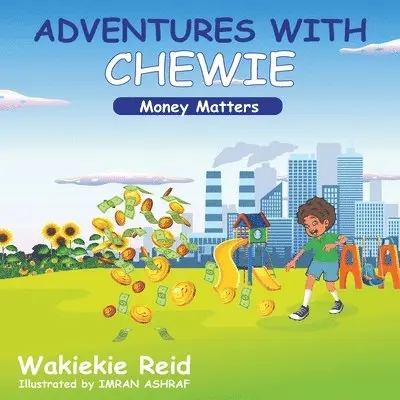Wakiekie Reid - Adventures with Chewie "Money Matters", Häftad. Tillgänglighet: Lägg i varukorg