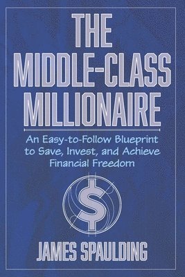 Middle-Class Millionaire