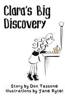 Don Tassone - Clara's Big Discovery, Inbunden