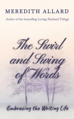 Meredith Allard - Swirl and Swing of Words, Häftad. Tillgänglighet: Lägg i varukorg