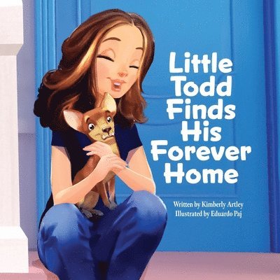 Kimberly Artley - Little Todd Finds His Forever Home, Häftad. Tillgänglighet: Lägg i varukorg