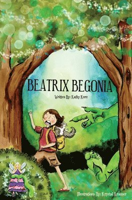 Kathy Kurz - Beatrix Begonia, Häftad