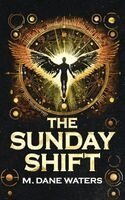 M Dane Waters - Sunday Shift, Häftad