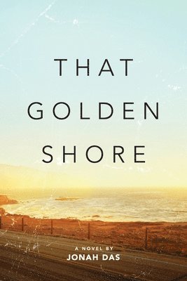 Jonah Das - That Golden Shore, Häftad. Tillgänglighet: Lägg i varukorg
