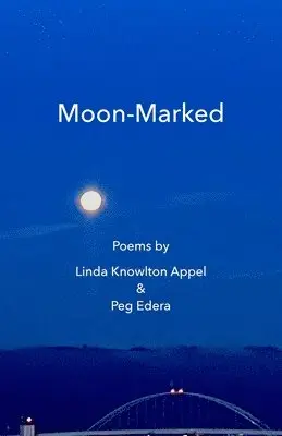 Linda Knowlton Appel, Peg Edera - Moon-Marked, Häftad. Tillgänglighet: Lägg i varukorg