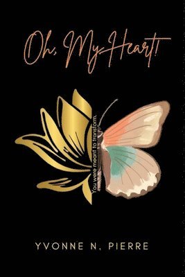 Yvonne N Pierre - Oh, My Heart!, Häftad