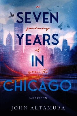 John Altamura - Seven Years in Chicago, Häftad