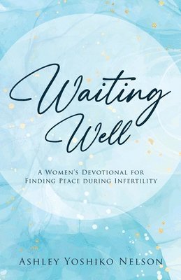 Waiting Well