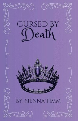 Sienna J Timm - Cursed by Death, Häftad