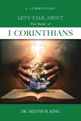 Melvin H King - Let's Talk About the Book of 1 Corinthians, Häftad. Tillgänglighet: Lägg i varukorg
