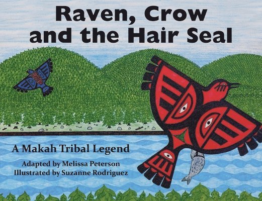 Melissa Peterson - Raven, Crow and the Hair Seal, Häftad