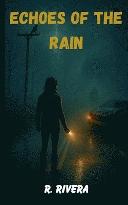Echoes of the Rain