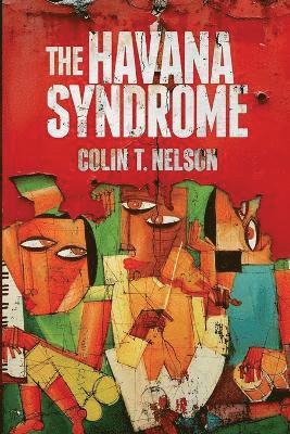 Colin T Nelson - Havana Syndrome, Häftad