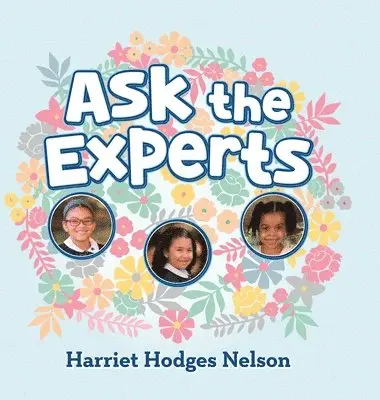 Harriet Hodges-Nelson - Ask the Experts, Inbunden. Tillgänglighet: Lägg i varukorg
