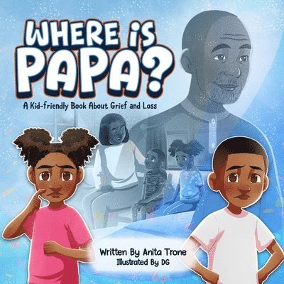 Anita Trone - Where is Papa?, Häftad