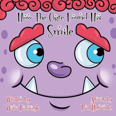 Wini Tomczyk - How the Ogre Found His Smile, Häftad