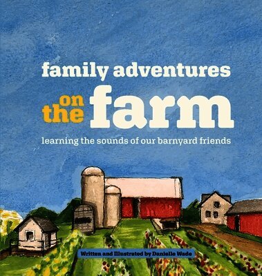 Family Adventures on the Farm