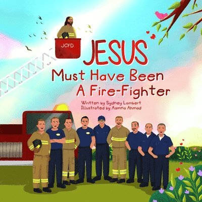 Sydney Lambert - Jesus Must Have Been a Firefighter, Häftad