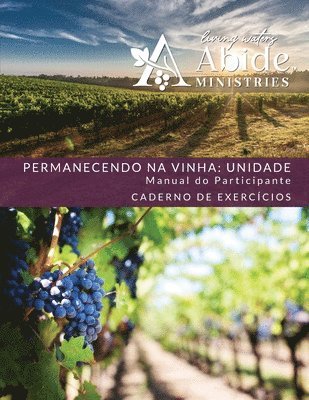 Richard Case - Abiding in the Vine / Unity - Retreat / Companion Workbook - Portuguese Version, Häftad. Tillgänglighet: Lägg i varukorg