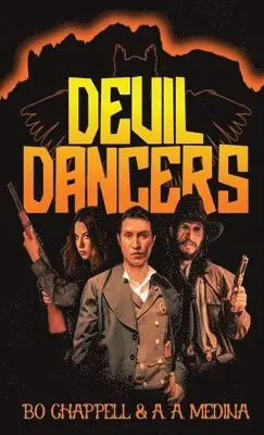 Bo Chappell, A A Medina - Devil Dancers, Häftad. Tillgänglighet: Lägg i varukorg