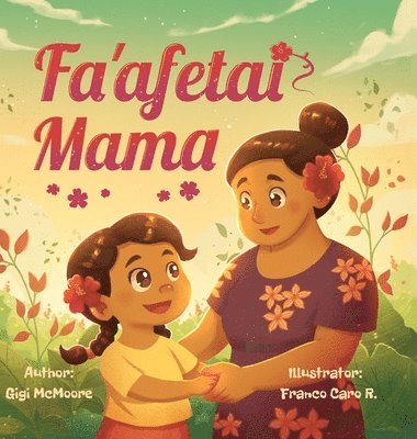 Gigi McMoore - Fa'afetai Mama, Inbunden