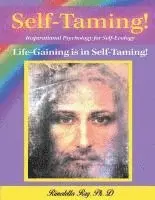 Rimaletta Ray - Self-Taming! Inspirational Psychology for Self-Taming!, Häftad. Tillgänglighet: Lägg i varukorg