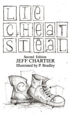 Jeff Chartier, P Bradley - Lie Cheat Steal, Inbunden