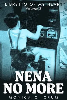 Monica C Crum - Nena No More Volume 2, Häftad. Tillgänglighet: Lägg i varukorg