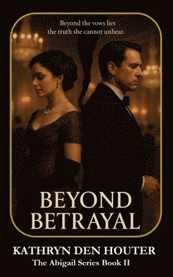Kathryn Den Houter - Beyond Betrayal, Häftad. Tillgänglighet: Lägg i varukorg