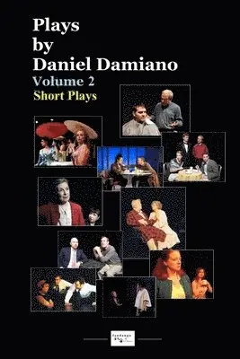 Daniel Damiano - Plays by Daniel Damiano - Volume 2 (Short Plays), Häftad. Tillgänglighet: Lägg i varukorg