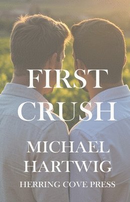 Michael Hartwig - First Crush, Häftad. Tillgänglighet: Lägg i varukorg