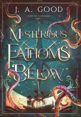 J a Good - Mysterious Fathoms Below, Inbunden
