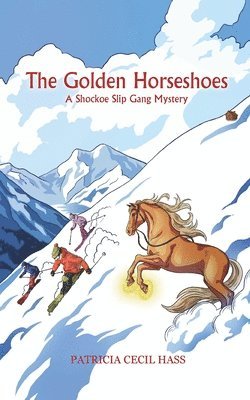 Patricia Cecil Hass - The Golden Horseshoes, Häftad