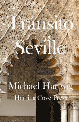 Michael Hartwig - Tránsito Seville, Häftad. Tillgänglighet: Lägg i varukorg