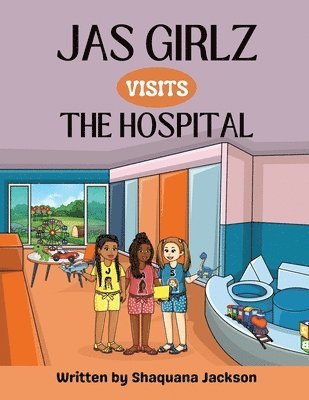Shaquana Jackson - JAS Girlz visits the Hospital, Häftad. Tillgänglighet: Lägg i varukorg
