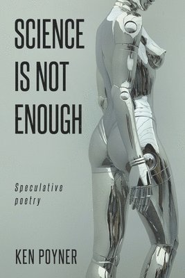 Science Is Not Enough