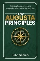 John Sabino - Augusta Principles, Häftad. Tillgänglighet: Lägg i varukorg