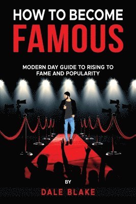 Dale Blake - How to Become Famous, Häftad