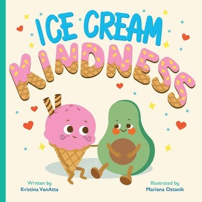 Kristina Vanatta - Ice Cream Kindness, Häftad