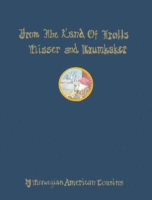 Christy A Roe-Merwin, Linda Danielsen - From the Land of Trolls, Häftad