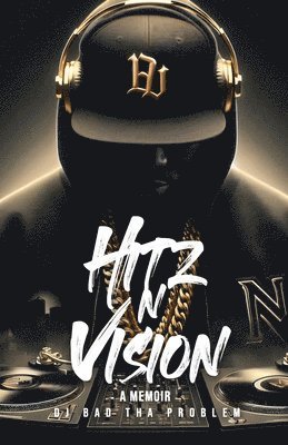 Dj Bad Tha Problem - HITz N Vision, Häftad