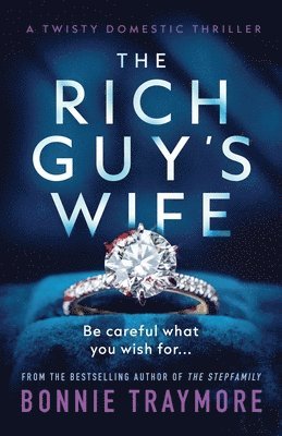 Bonnie Traymore - Rich Guy's Wife, Häftad