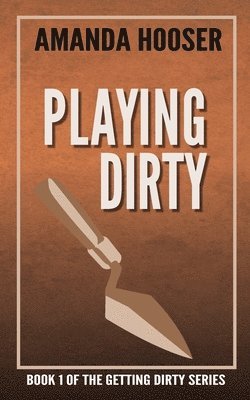 Amanda Hooser - Playing Dirty, Häftad