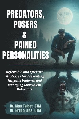 Predators, Posers, and Pained Personalities