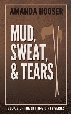 Amanda Hooser - Mud, Sweat, & Tears, Häftad