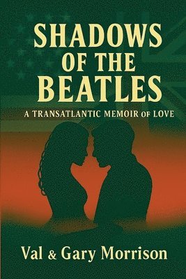 Valerie Morrison, Gary Morrison - Shadows of the Beatles, Häftad