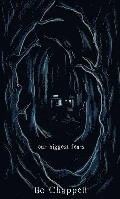 Bo Chappell - Our Biggest Fears, Häftad. Tillgänglighet: Lägg i varukorg